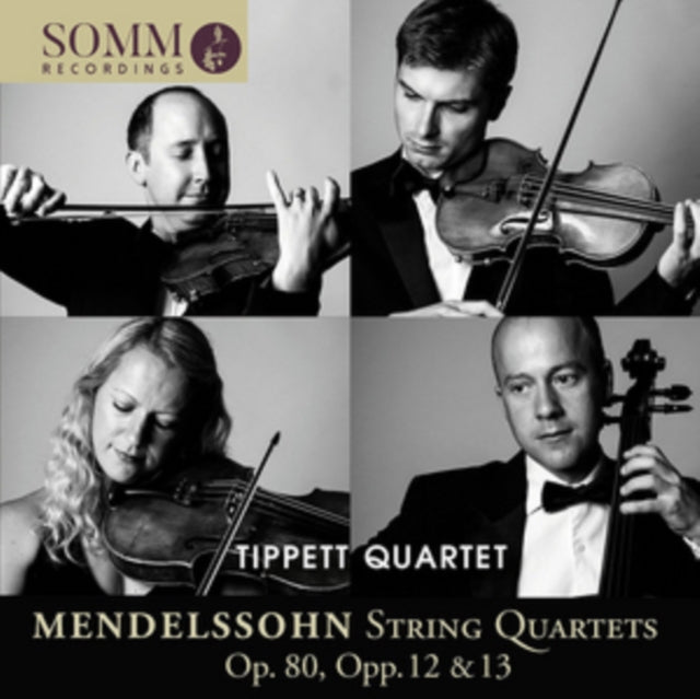 Mendelssohn: String Quartets, Op. 80, Opp. 12 & 13