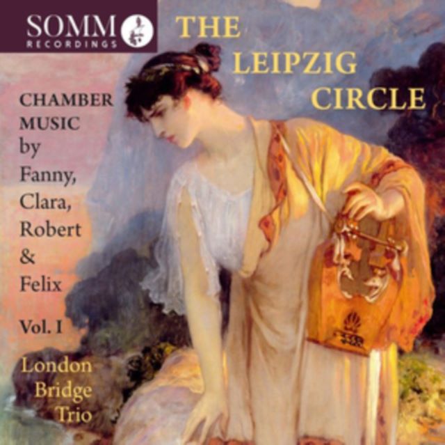 The Leipzig Circle: Chamber Music By Fanny, Clara, Robert & Felix