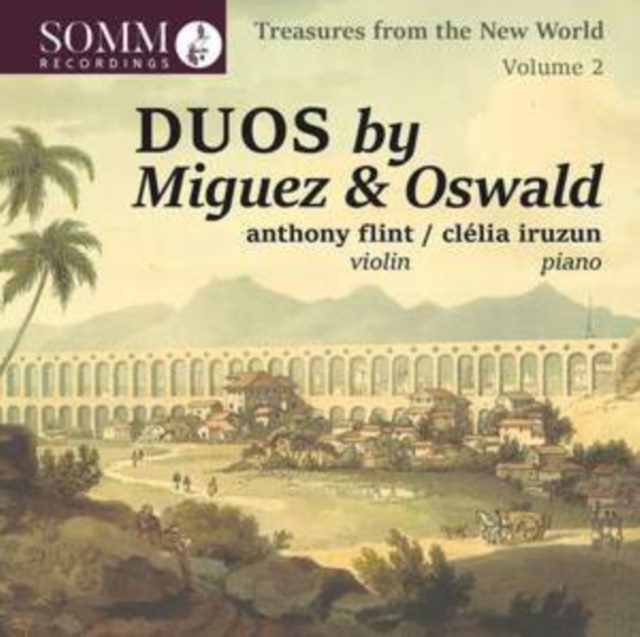 Treasures from the New World: Duos By Miguez & Oswald
