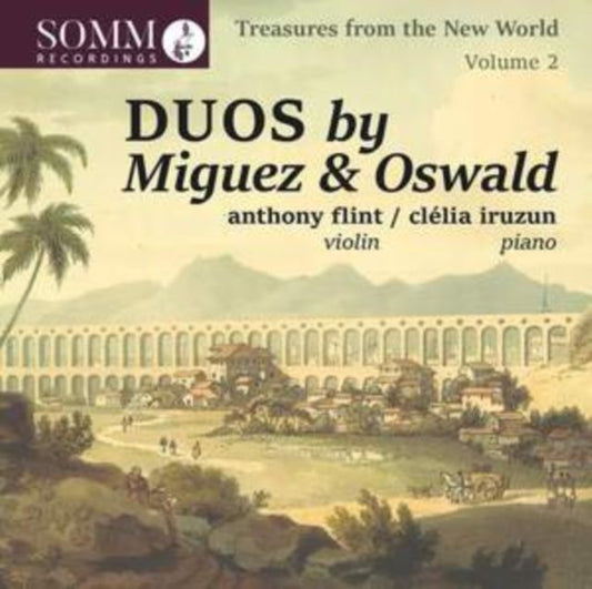 Treasures from the New World: Duos By Miguez & Oswald