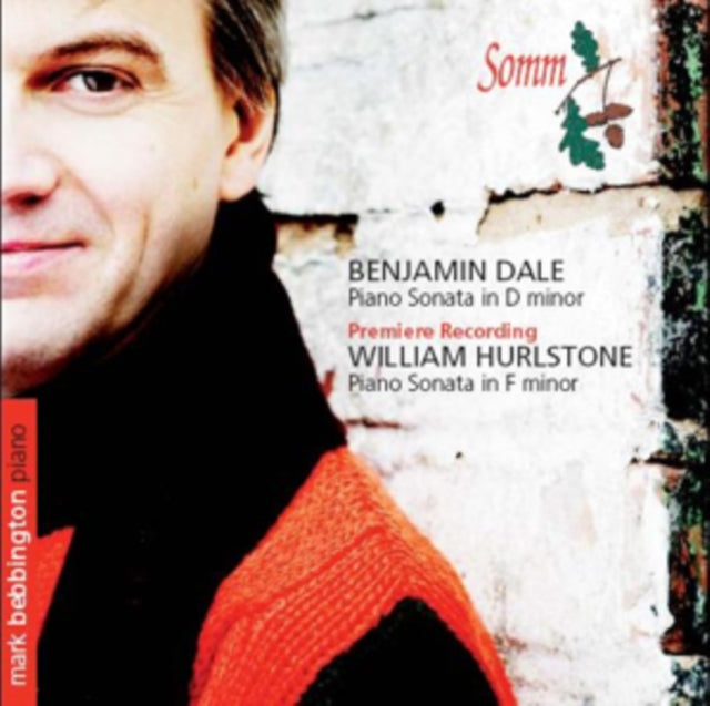 Benjamin Dale: Piano Sonata in D Minor/...