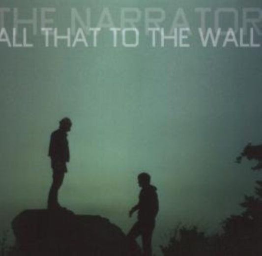 All That to the Wall
