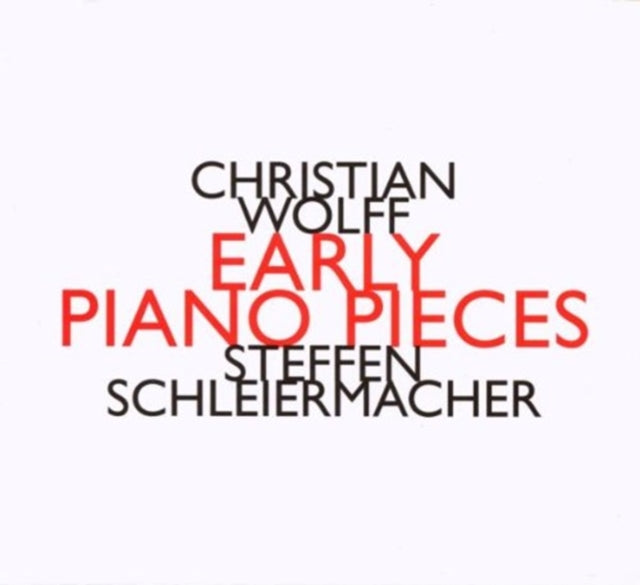 Christian Wolff: Early Piano Pieces
