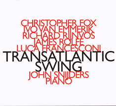 Christopher Fox / Emmerik Ivo Van / Rijnvos Richard: Transatlantic Swing