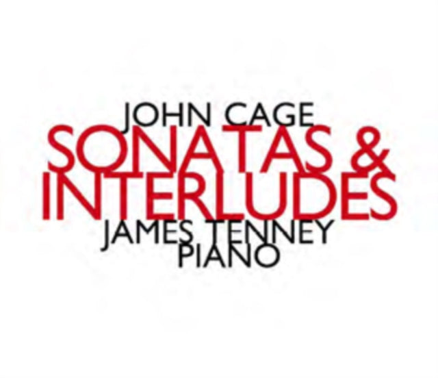 John Cage: Sonatas & Interludes