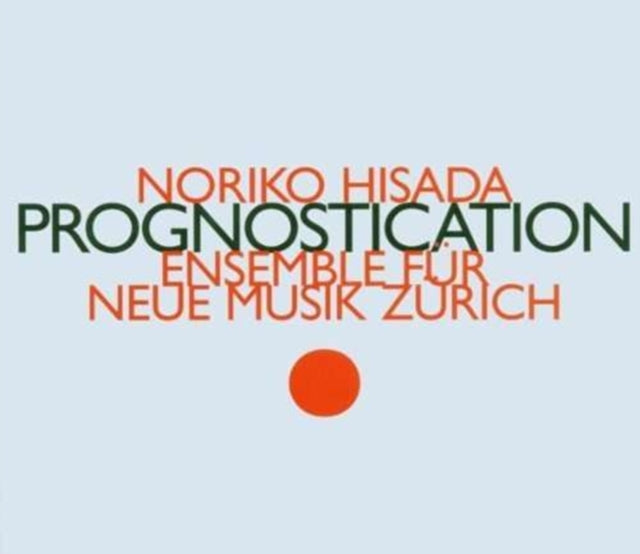 Prognostication (Ensemble Fur Neue Musik Zurich)