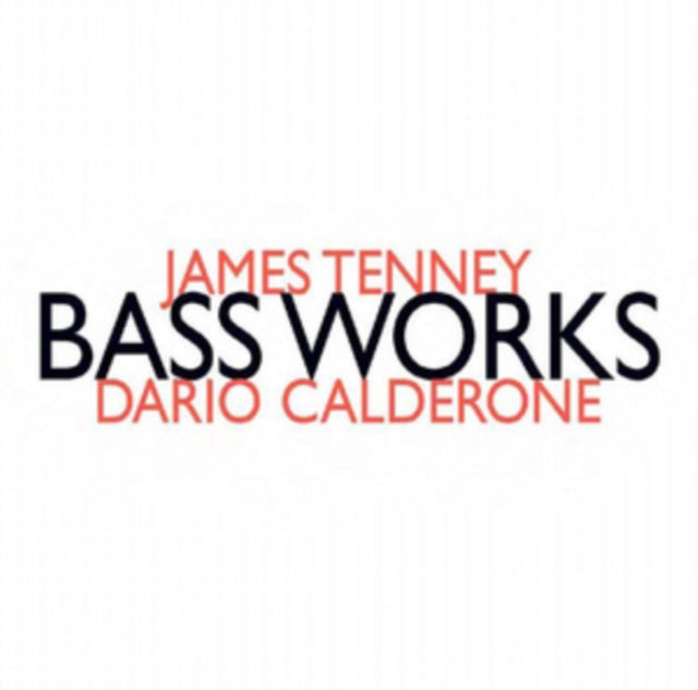 James Tenney: Bass Works