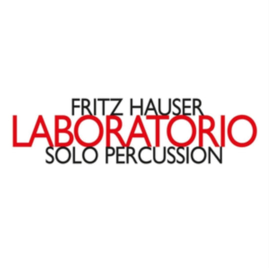 Fritz Hauser: Laboratorio