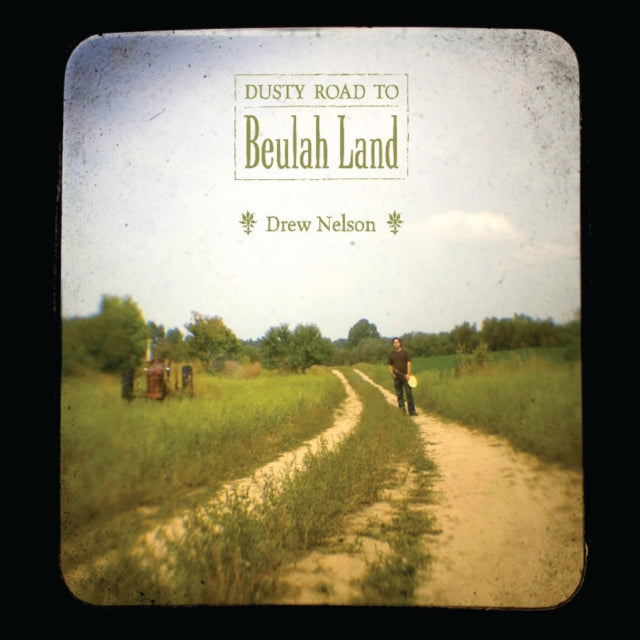 Dusty road to Beulah Land