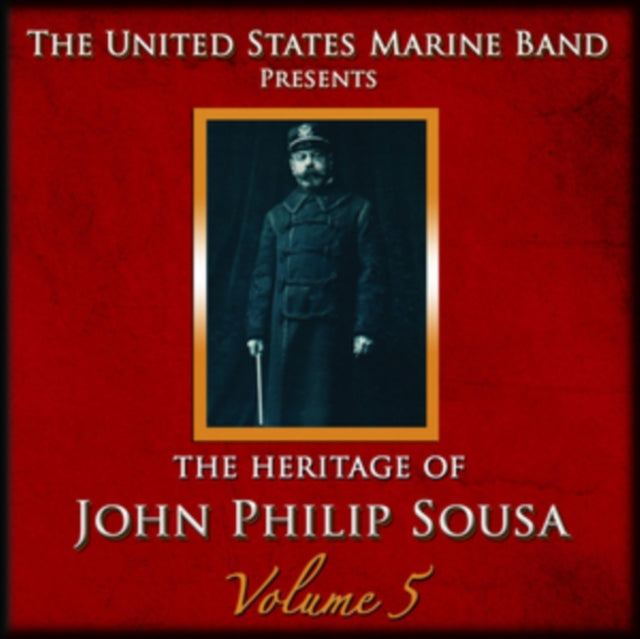 The Heritage of John Philip Sousa