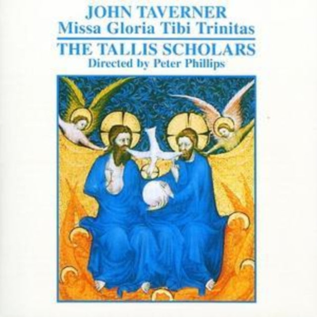 Missa Gloria Tibi Trinitas (Phillips, Tallis Scholars)