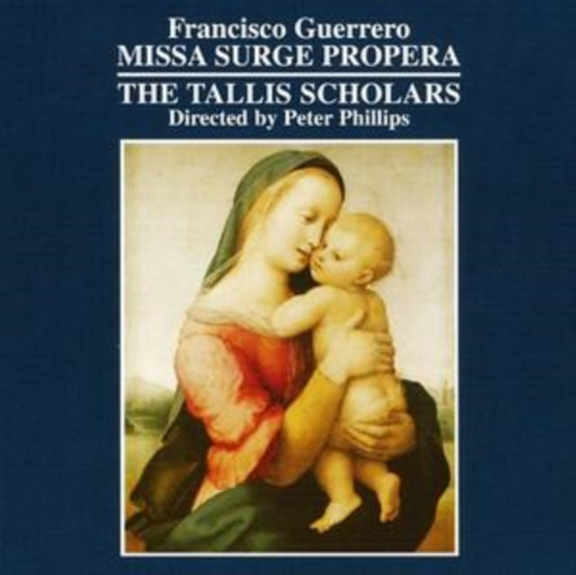Missa Surge Propera (Phillips, Tallis Scholars)