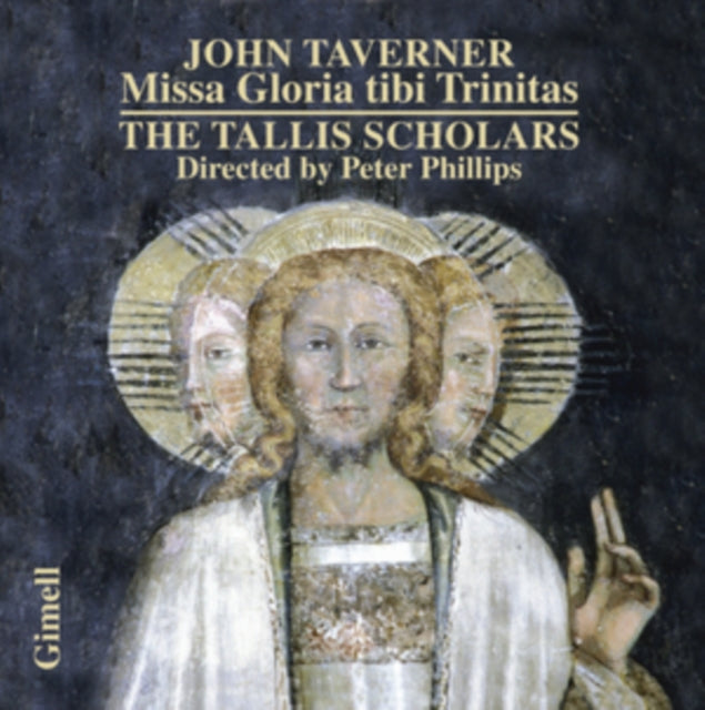 John Taverner: Missa Gloria Tibi Trinitas