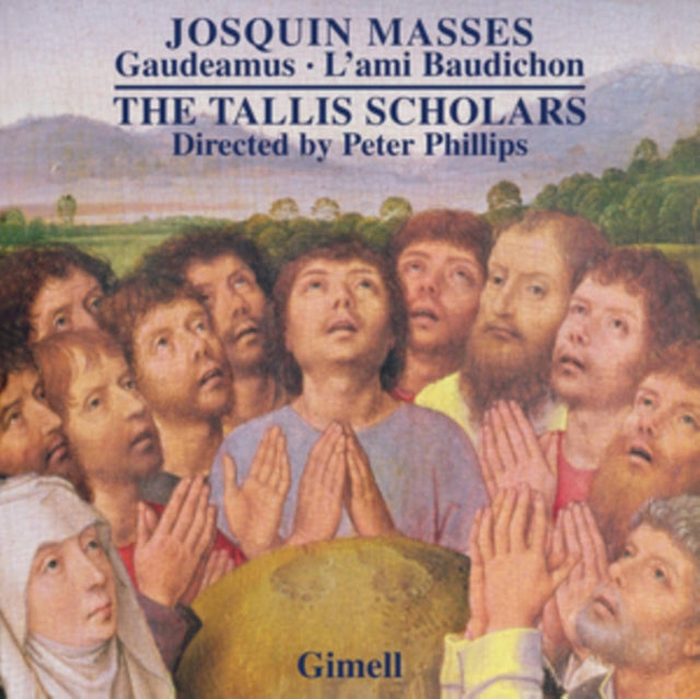 Josquin Masses: Gaudeamus/L'ami Baudichon