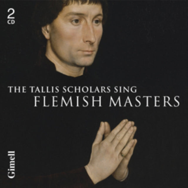The Tallis Scholars Sing Flemish Masters