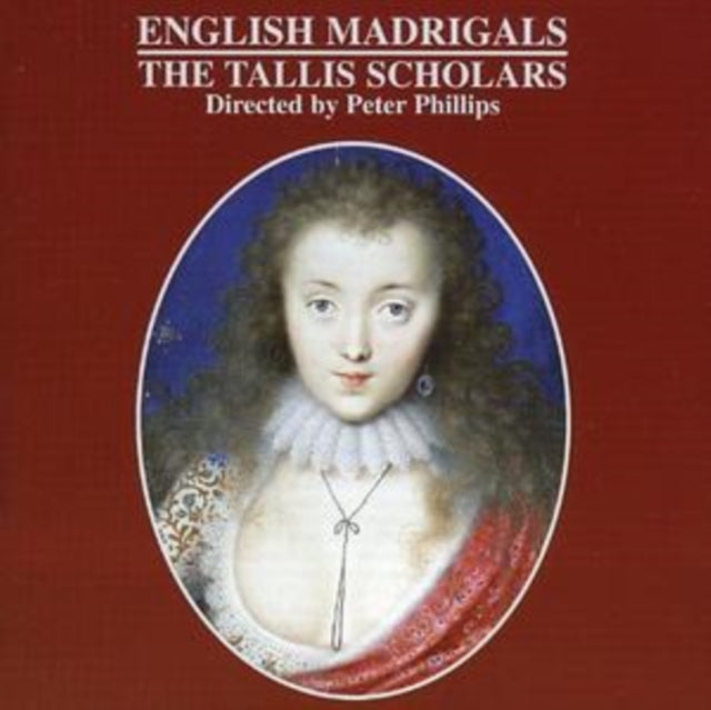 English Madrigals (Phillips, Tallis Scholars)