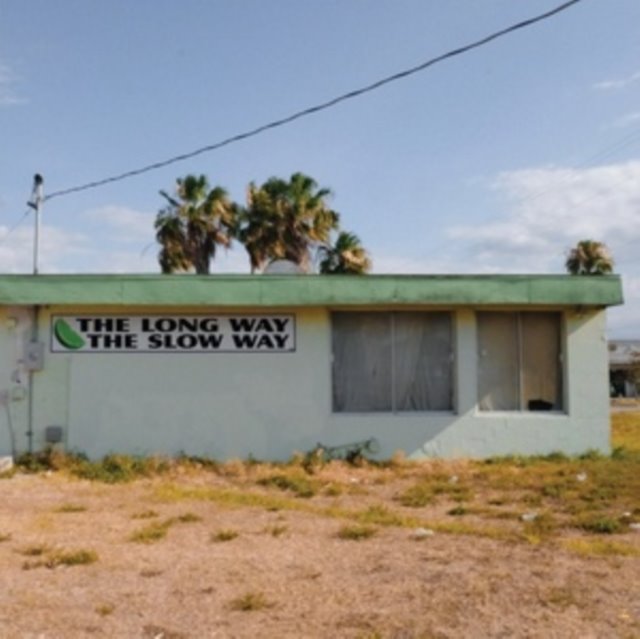 The Long Way, the Slow Way