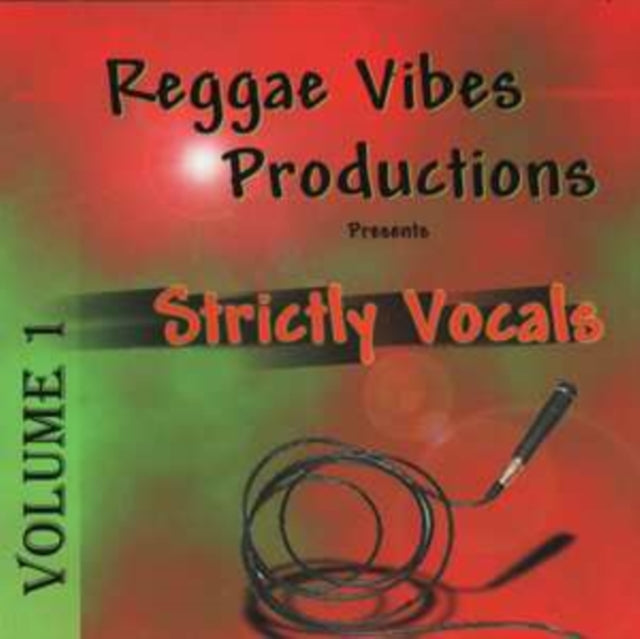 Reggae Vibes Productions Presents: Strictly Vocals