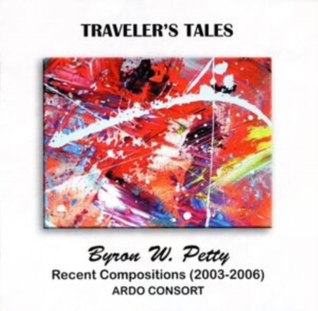 Byron W. Petty: Traveler's Tales