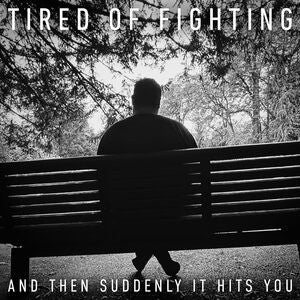 And then suddenly it hits you