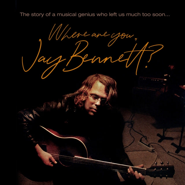 Where Are You. Jay Bennett? (Rsd 2022)