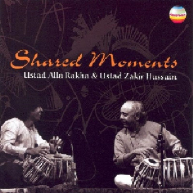 Shared Moments - Alla Rakha and Zakir Hussain