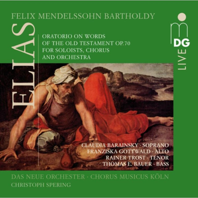 Felix Mendelssohn: Elijah