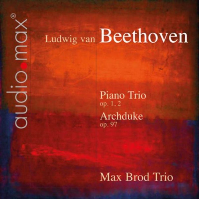 Ludwig Van Beethoven: Piano Trio, Op. 1, 2/Archduke, Op. 97