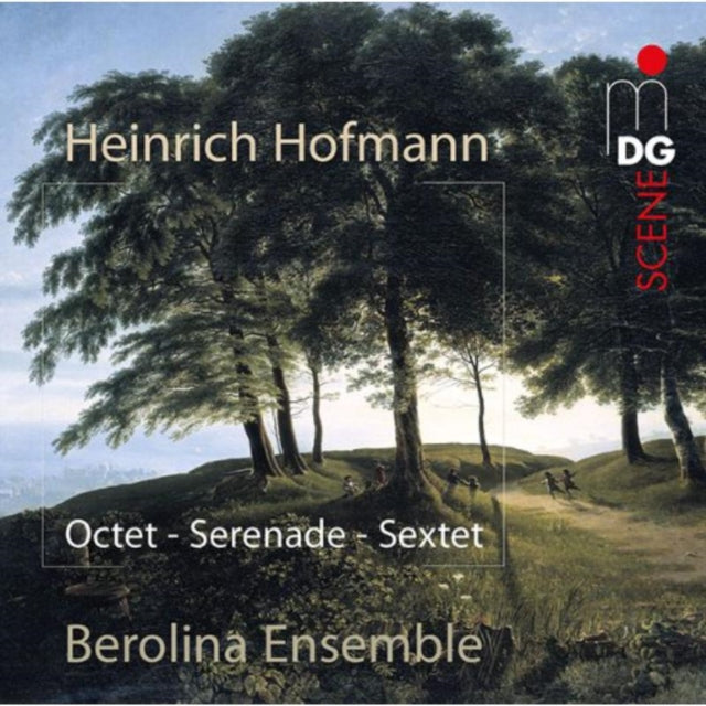 Heinrich Hofmann: Octet - Serenade - Sextet