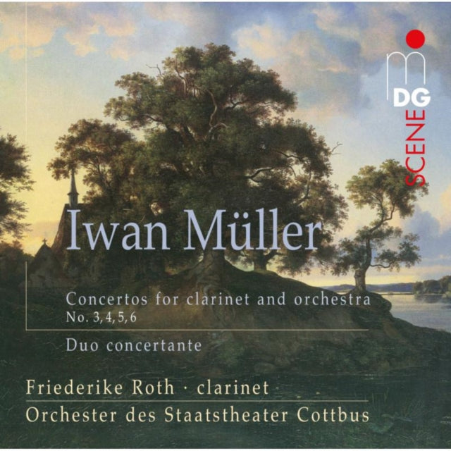 Iwan Müller: Concertos for Clarinet and Orchestra No. 3, 4, 5, 6/