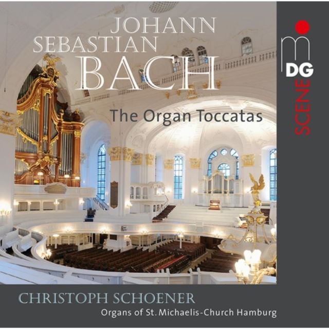 Johann Sebastian Bach: The Organ Toccatas