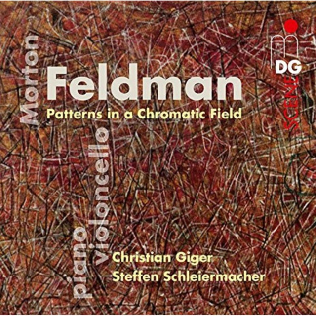Morton Feldman: Patterns in a Chromatic Field