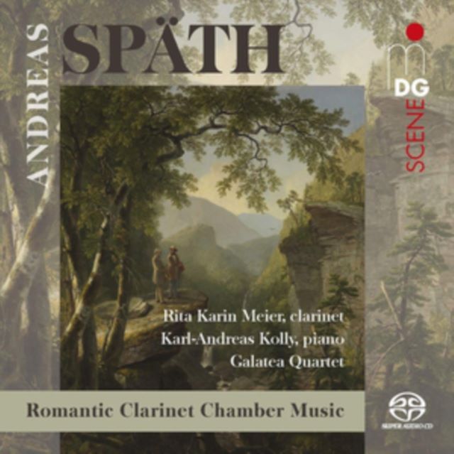 Andreas Späth: Romantic Clarinet Chamber Music