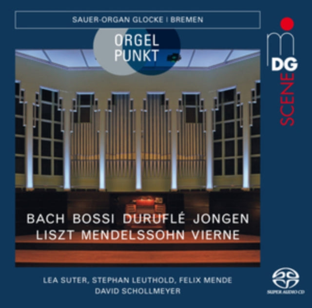 Bach/Bossi/Duruflé/Jongen/Liszt/Mendelssohn/Vierne: Orgel Punkt