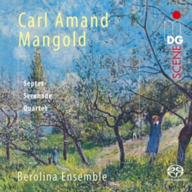 Carl Amand Mangold: Septet/Serenade/Quartet