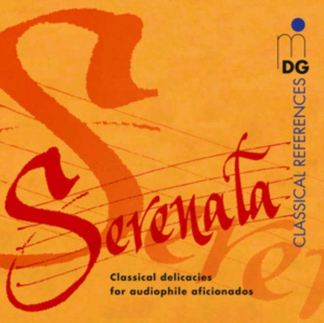 Serenata: Classical Delicacies for Audiophile Aficionados