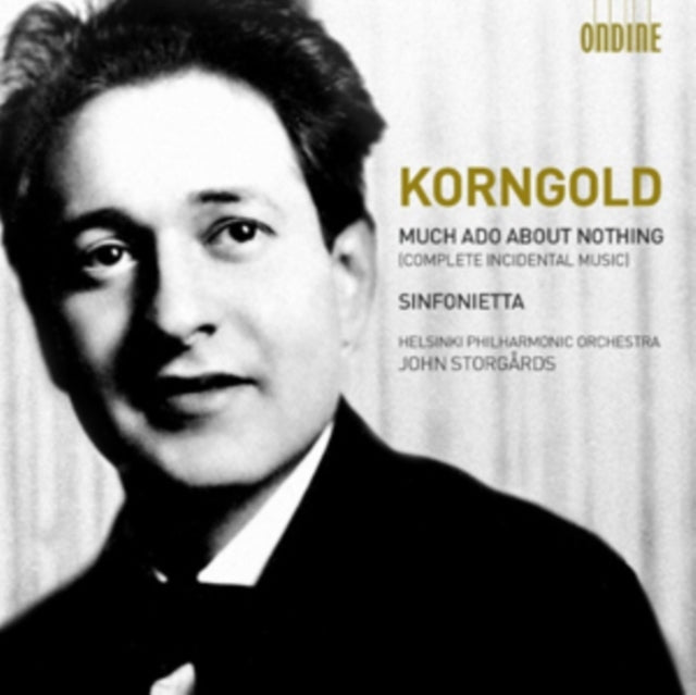 Korngold: Much Ado About Nothing/Sinfonietta