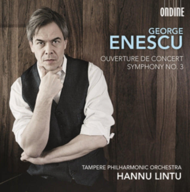 George Enescu: Ouverture De Concert/Symphony No. 3