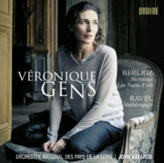 Berlioz: Herminie/Les Nuits D'ete/Ravel: Sheherazade