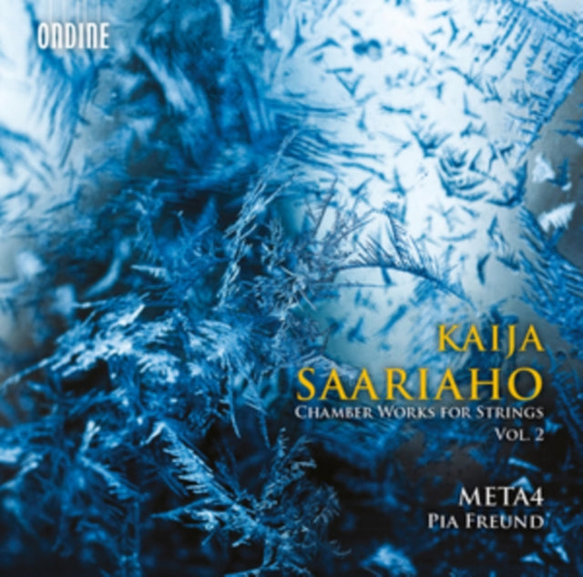 Kaija Saariaho: Chamber Works for Strings