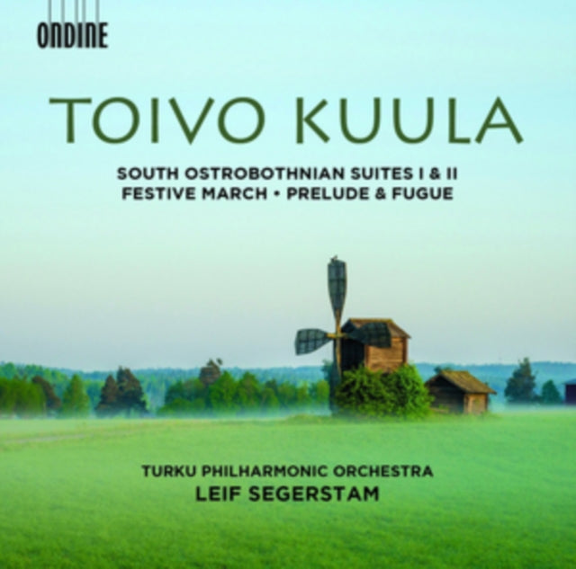 Toivo Kuula: South Ostrobothnian Suites I & II/...