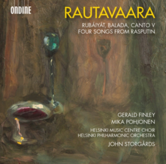 Rautavaara: Rubáiyát/Balada/Canto V/Four Songs from Rasputin