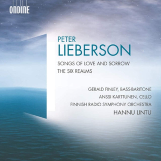 Peter Lieberson: Songs of Love and Sorrow/The Six Realms
