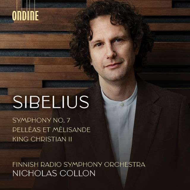 Sibelius: Symphony No. 7/Pelléas Et Mélisande/King Christian II