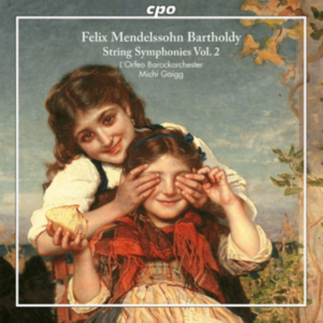 Felix Mendelssohn Bartholdy: String Symphonies