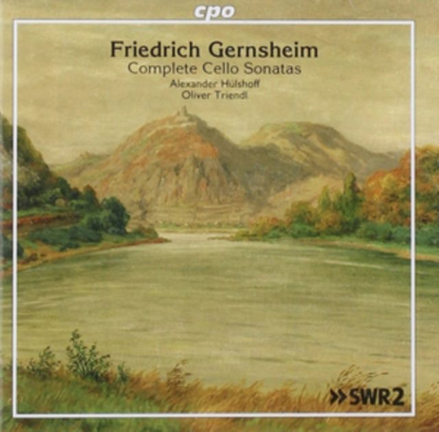 Friedrich Gernsheim: Complete Cello Sonatas
