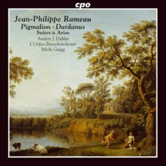 Jean-Philippe Rameau: Pigmalion/Dardanus