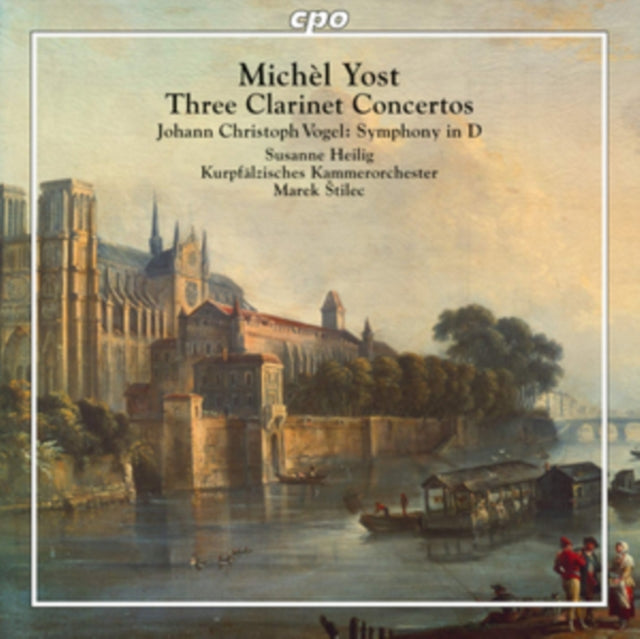 Michèl Yost: Three Clarinet Concertos/Johann Christoph Vogel...