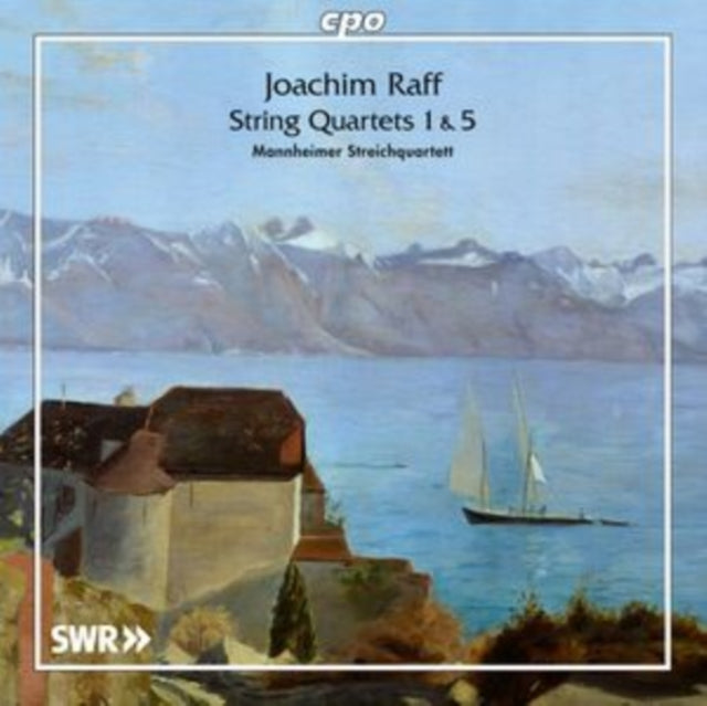 Joachim Raff: String Quartets 1 & 5