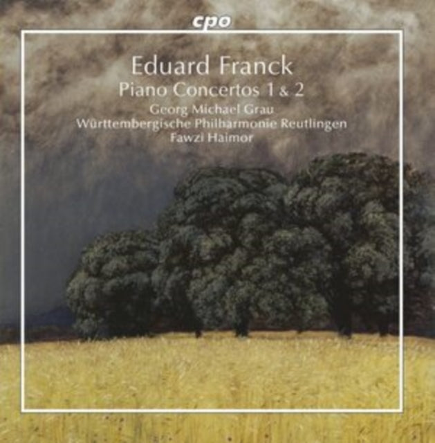 Eduard Franck: Piano Concertos 1 & 2